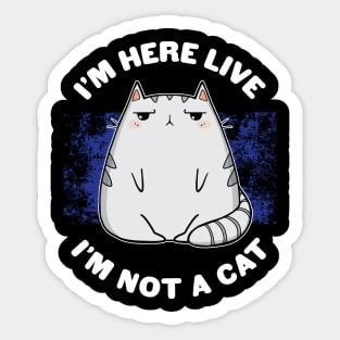 IM HERE LIVE IM NOT A CAT - Funny Kawaii Lawyer Cat Video Call Meme Sticker